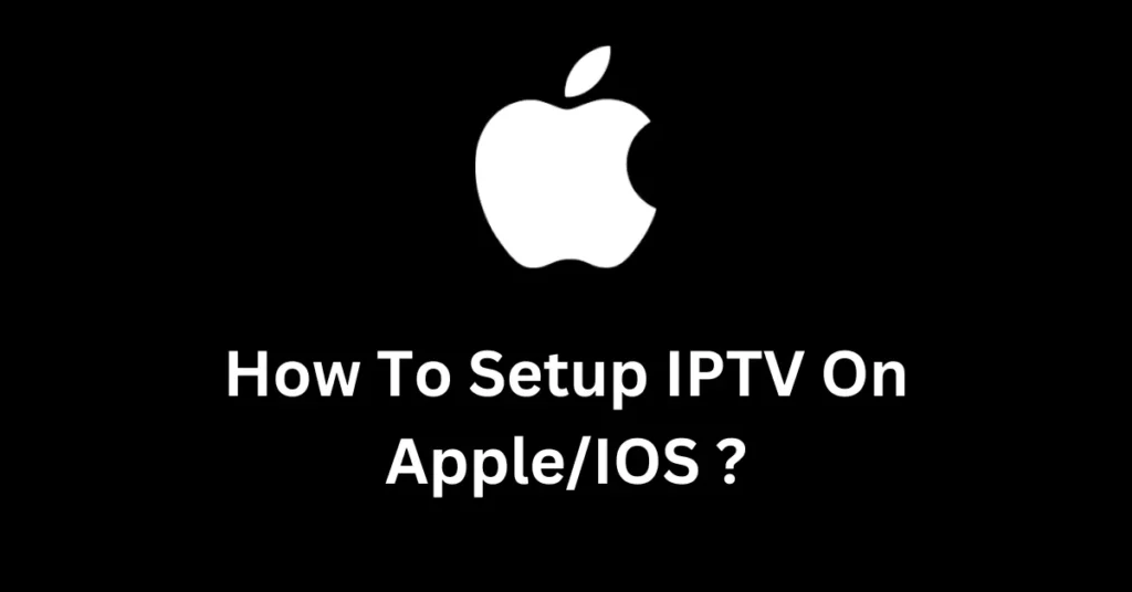 IPTV on IPHONE/ IPad